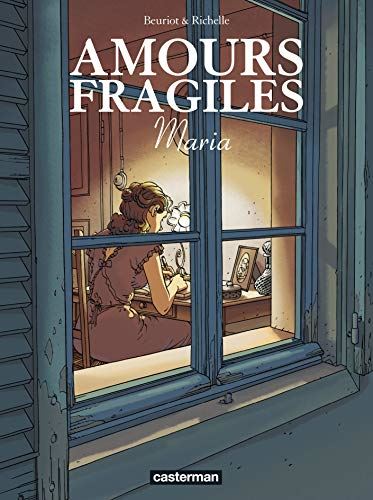 Amours fragiles T.03 : Maria