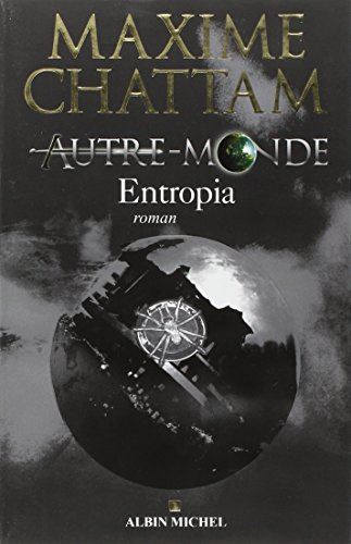 Autre-monde T.4 : Entropia