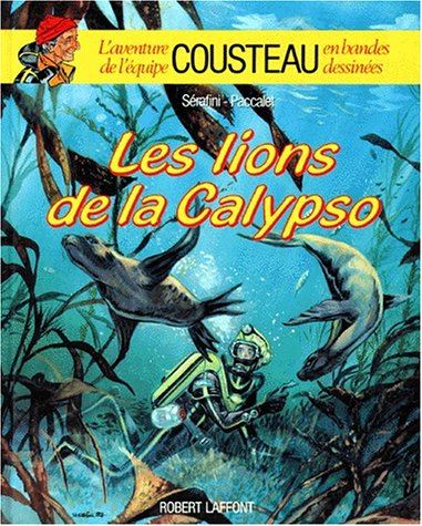 Aventure de l'équipe Cousteau : Les Lions de la Calypso