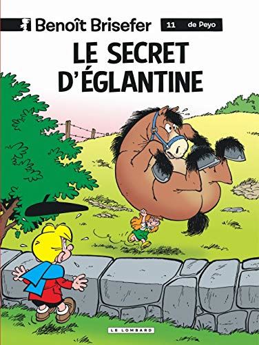 Benoit brisefer T.11 : Le secret d'Eglantine
