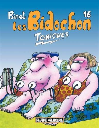 Bidochon (Les) T.16 : Toniques