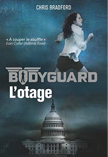 Bodyguard T.01 : L'Otage