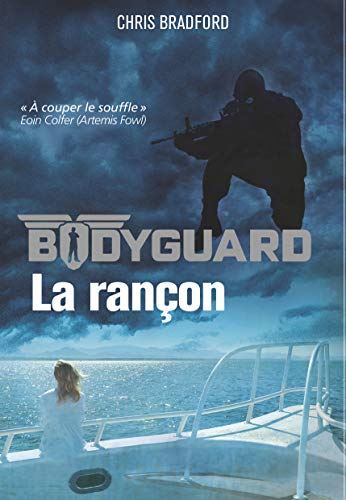 Bodyguard T.02 : La Rançon
