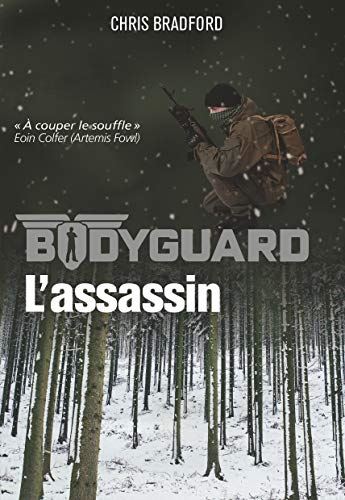 Bodyguard T.05 : L'Assassin