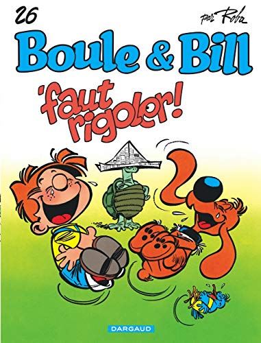 Boule & bill T.26 : Faut rigoler !