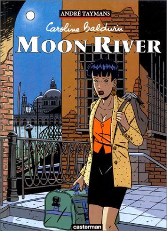 Caroline baldwin T.01 : Moon river