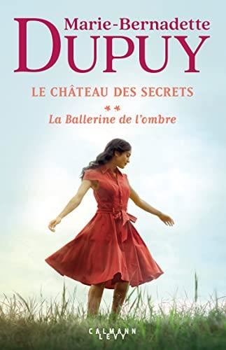 Château des secrets (Le) T.2 : La ballerine de l'ombre