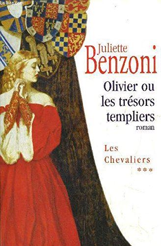 Chevaliers (Les) T3: Olivier ou les trésors des templiers