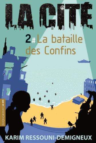 Cité (La) T.02 : La Bataille des Confins