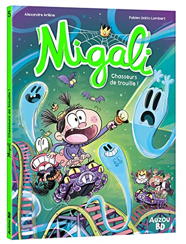 Migali T.05 : Chasseurs de trouille