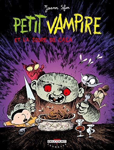 Petit vampire T.05 : Petit vampire et la soupe de caca
