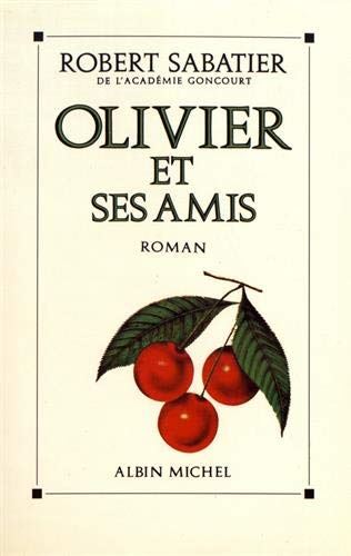 Roman d'olivier (Le) T.02 : Olivier et ses amis