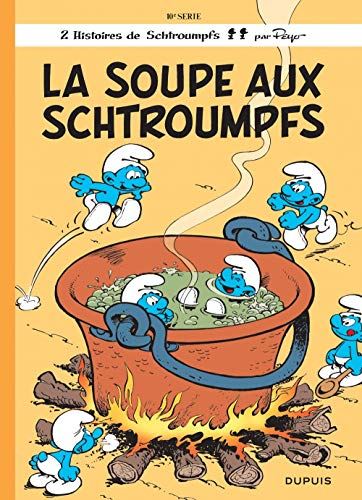 Schtroumpfs (Les) T.10 : La Soupe aux Schtroumpfs...