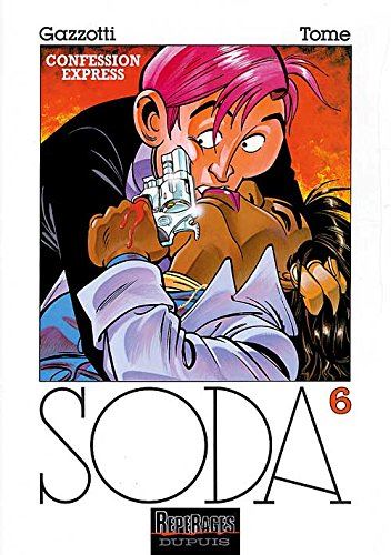Soda T.06 : Confession express