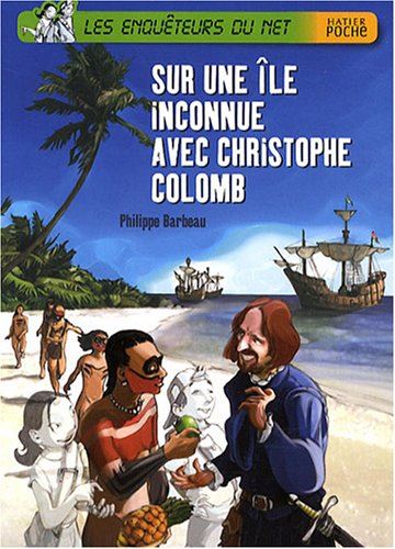 Sur une île inconnue avec Christophe Colomb