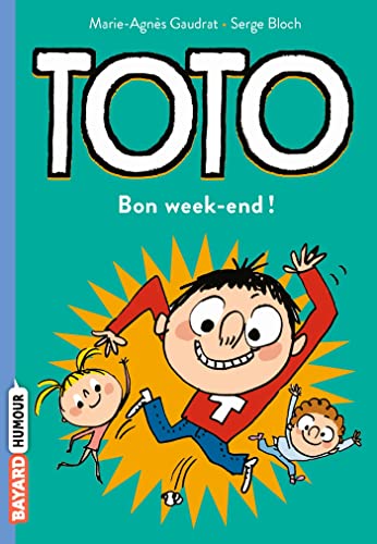 Toto T.04 : Bon week-end !